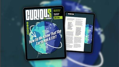 The cover of IFLScience's CURIOUS magazine as shown on an iPad. The background is dark blue-black with an illustration of the Earth on a tilt. The cover line in white says “how do we know that the Earth has a tilt?”
