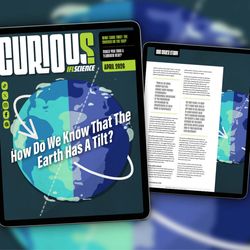 The cover of IFLScience's CURIOUS magazine as shown on an iPad. The background is dark blue-black with an illustration of the Earth on a tilt. The cover line in white says “how do we know that the Earth has a tilt?”
